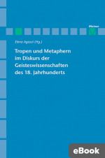 Tropen und Metaphern im Gelehrtendiskurs des 18. Jahrhunderts